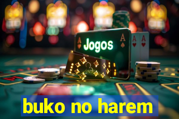 buko no harem